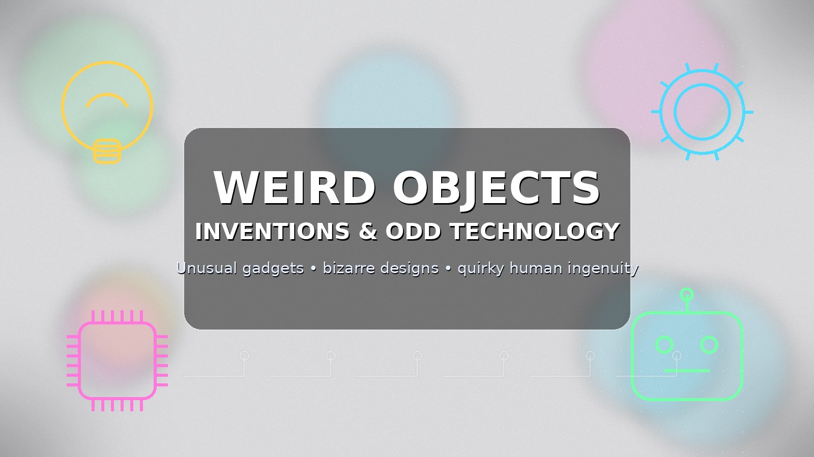 Weird Objects, Inventions & Odd Technology: A Deep Dive Into Unusual Gadgets, Bizarre Designs, and Quirky Human Ingenuity